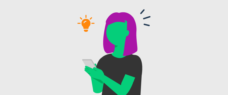 Ilustração que mostra uma personagem com o celular na mão, com um ícone de lâmpada, indicando uma boa ideia sendo executada.
